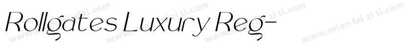 Rollgates Luxury Reg字体转换